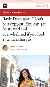 Nuestro fundador ha aparecido en Thrive Global & Authority Magazines - canales de medios nacionales. Ravit Darougar: "No seas un imitador; Puedes sentirte frustrado y abrumado si miras lo que hacen los demás"